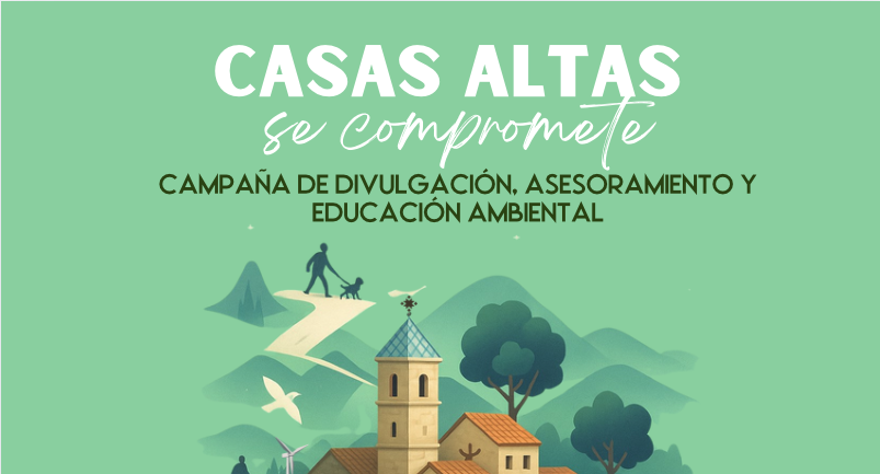 Casas Altas se compromete: sostenibilidad, digitalización y educación ambiental para el futuro del municipio